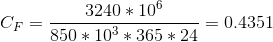 C_F = \frac{3240*10^6}{850*10^3*365*24}= 0.4351