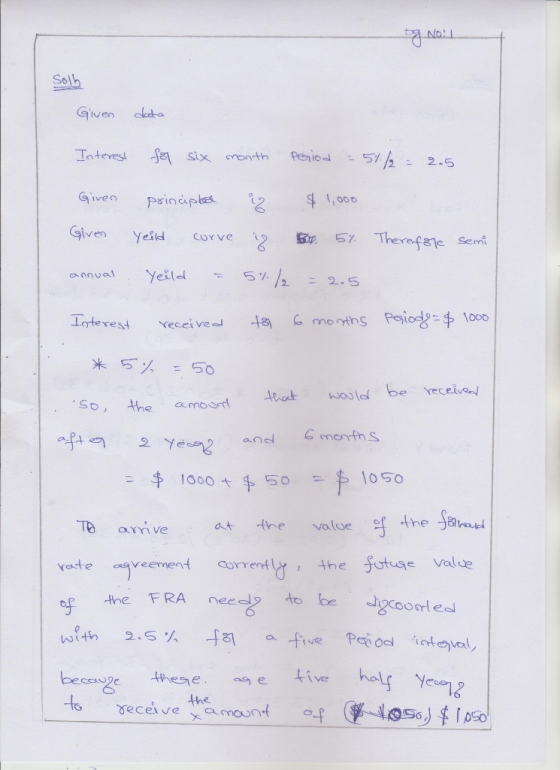 og No. 1 Solh Given data Interest for six month period - 51/2 = 2.5 Given principle $1,000 Therefore semi Given annual yeild