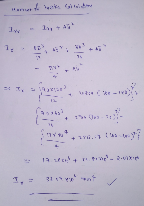 ob inertia calculations Moment 2. Ix Ina + A V IX Bp3 Bh 3 + AGO + TAI 12 36 ort + Agh > IX laox 3 90X120 10800 C 100-120 201
