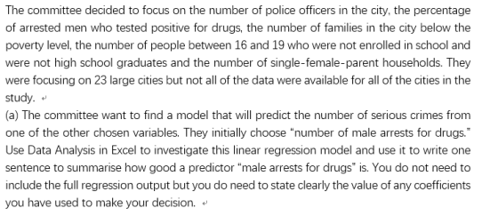 The committee decided to focus on the number of police officers in the city, the percentage of arrested men who tested positi