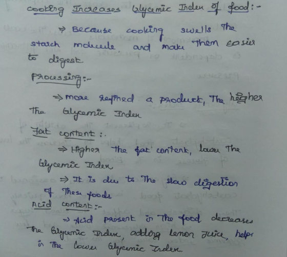 cookeng Increases Glycemic Irelen of food :- a t Because cooking swells me starch molecule and make them to digest Processing