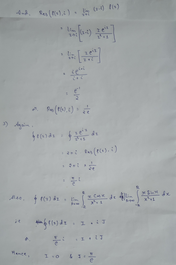 And, Res (f(2), i) = Lim (2-2) f (2) zyi alim (2-1) zeiz zi z²+1 ze zeiz zti Zti i ciri iti elo or Res (&(2), i) = a ૨ ૯ 3) A