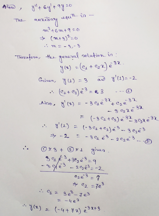 Atow , y4+ 6y+9420 in - the auxiliary sequen m² + 6 m+q 50 » (m + 3)2=0 osm=-9,-3 Therefore, the general solution in : y (a)