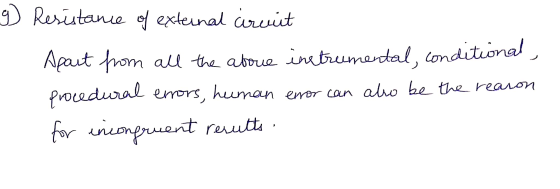 g Resistance of external circuit Apart from all the above instrumental, conditional, procedural errors, human error can also