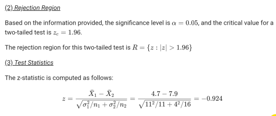 (2) Rejection Region Based on the information provided, the significance level is a = 0.05, and the critical value for a two-