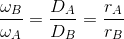 \frac{\omega_B }{\omega_A}=\frac{D_A }{D_B}=\frac{r_A }{r_B}
