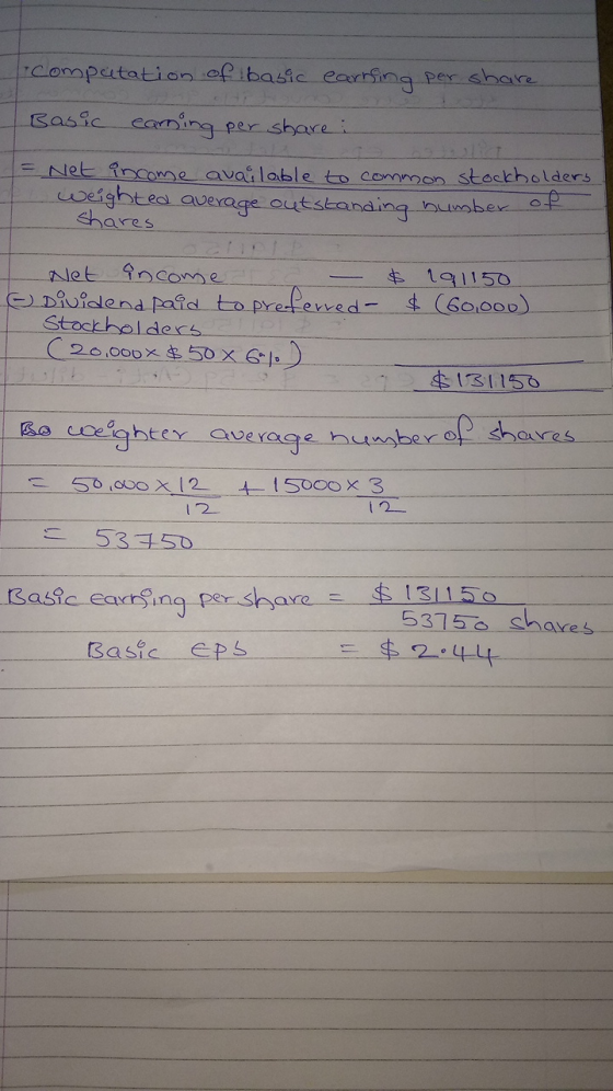 -Computation of basic earring per share Basic earning per share : = Net income available to common stockholders. weighted ave