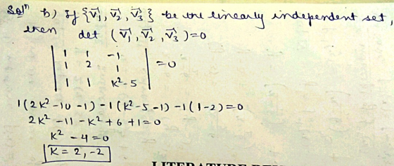 Solh b) sf {v}, 5, 5 } be the linearly independent set, then det (T), J J})=0 LIII - co III k2-5 | 1(2K²-10-1)-1(K²-5-1)-1(1-