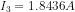 I_3=1.8436A