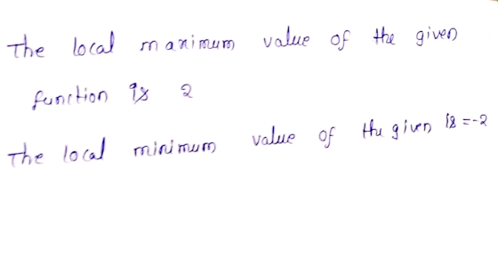 value of the given the local manimum function is a - value of the given 18 = -2 the local minimum