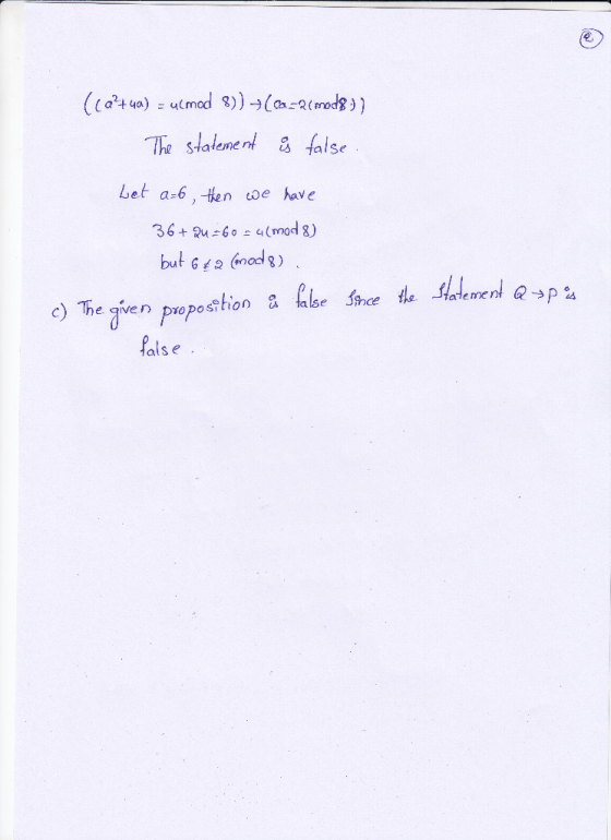 Tha staleme ntalse Let a=6, then up e have c) The iven propostion & false iince f ale men fais e