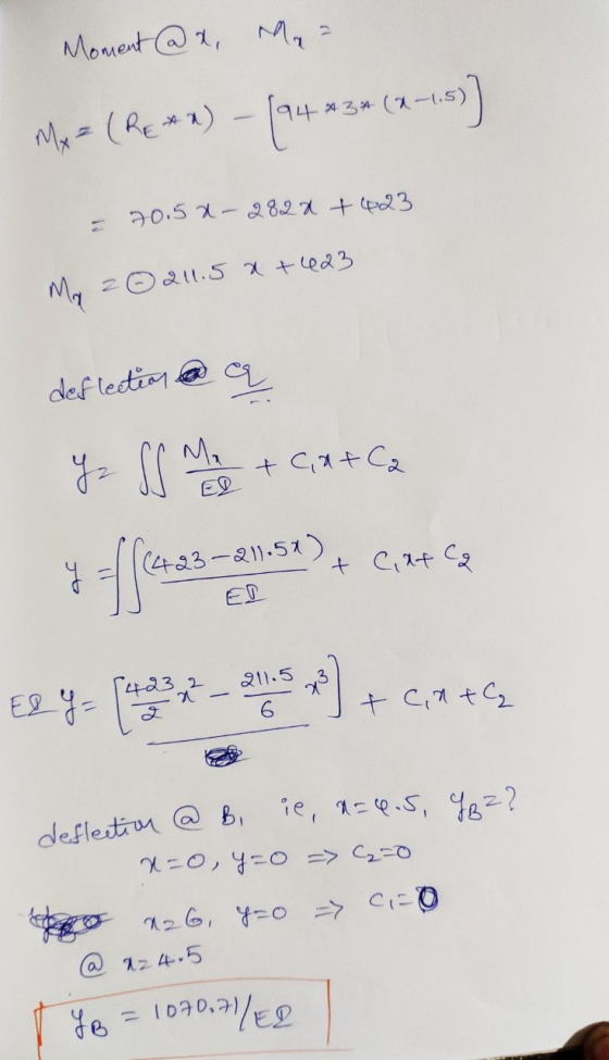 Moment @x, Maa My = (Re* a) – 94*3* (4–1,5)) = 70.5 - 2822 +423 My z 24.5 x +423 deflection @ a 4 + c 1 + С 1423-211.5x) + Ci