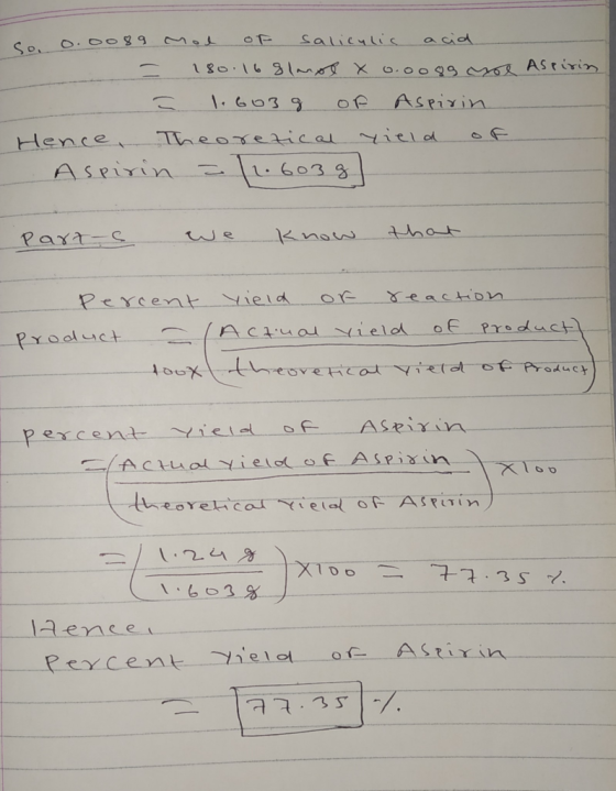 Salicnlis acid So O.o0gg 80.16 31 Xo.o099 AStirin Aspirin IG03 9 op Theoxetical yiel od L603 9 Hence Aseirin hot know we Part