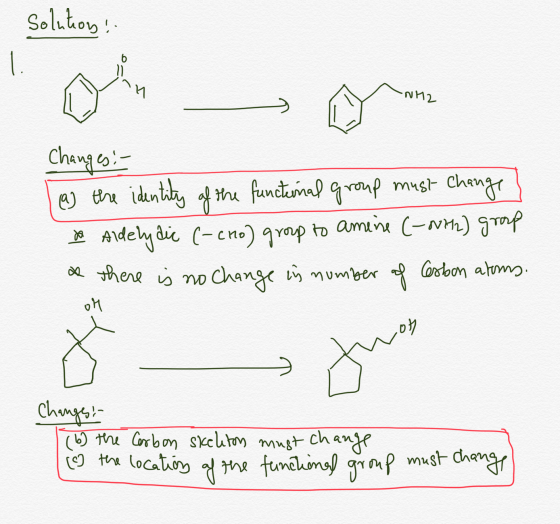 Solutions! 12 Changes: - | (a) the identity of the functional group must Change * Aldely dic (- cho) group to amene (-NH2) gr