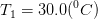 T_{1} = 30.0 (^{0}C)