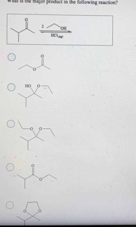 hat is the major product in the following reaction? OH HCl HO ove SO