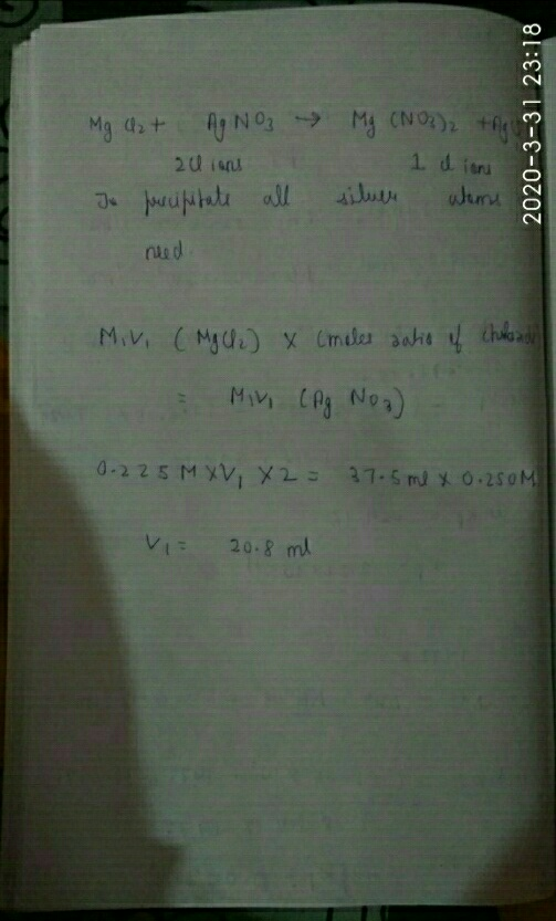 Mg Cat AgNO3 - 20 con To paucifitate all Mg (NO3)2 the 1 dionu silure where 2020-3-31 23:18 1 need Mivo (My Che) x (males act