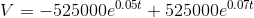 V =-525000e^{0.05t}+525000e^{0.07t}