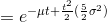 =e^{-\mu t+\frac{t^{2}}{2}(\frac{5 }{2}\sigma ^{2})}