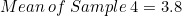 \small Mean\:of\:Sample\:4=3.8