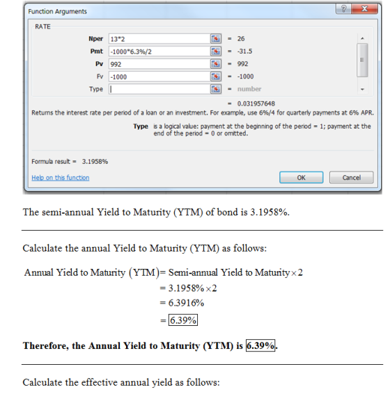 Function Arguments RATE Nper 13 2 26 - -31.5 992 1000 - number Pmt 1000 6.3%/2 Pv 992 Fv -1000 Type -0.031957648 Returns the