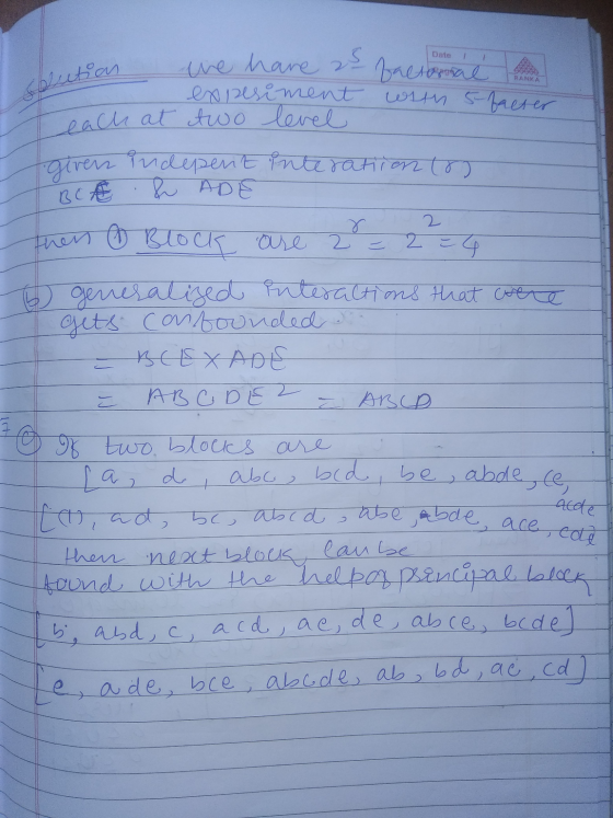 RANKA heutian the have 25 fachada experiment with 5 facter each at two level alven indepent interation ( BCÆ & ADE then & Blo