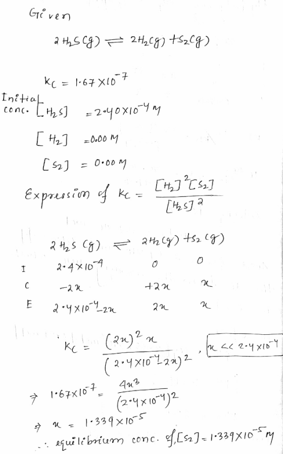 Ge ven 2 HSCg)2Heg +5209) c=-67 X10 In?tial Conc O.00 M C2J 0.00 M Expression of 2-4x 101 C +2n 2YX10 2 2n -2n ( 2 4X10L2)2 7