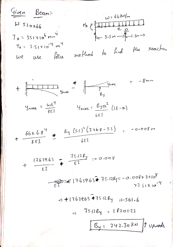 ifи Beam: w = 66 kN/m HS3o466 으 . 5 1,- 351 ч. ч Tx = 3.514104 my we use force ст. find the method to reaction = -8mm Часа II