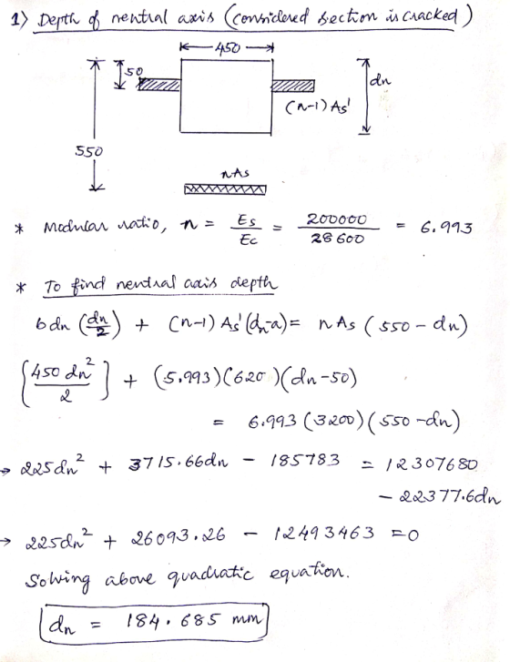 1) Depth of nential axis (consilered section is Cracked) K 450 Ian (n-1) As 550 LAS * Modular natio, n = Es Ec 200000 26 600