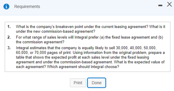i Requirements - X 1. What is the companys breakeven point under the current leasing agreement? What is it under the new com