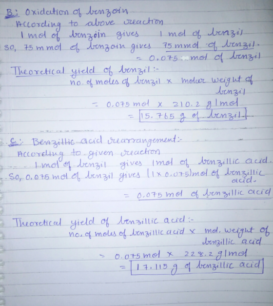 Bi Oxidation of benzoin According to above reaction I mol of benzoin gives I mol of benzin so, 75 mmol of benzoin gives 75 mm