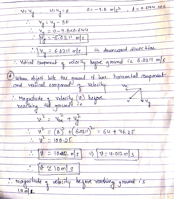 a-q.8 m2 t o.6144 sec V V. O-9.8x0.6144 2-60 211 6.0211 mc in dowourd direc ian Vical Couponent eloity beove round is 6.0211