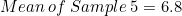 \small Mean\:of\:Sample\:5=6.8