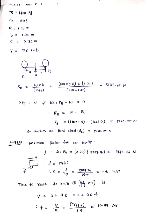 Donello) aniu m = 1400 kg is = 0.23 alios m 6 - 1.75 m 0.35 m 76 km/h कित Q Ro Ro = 8583.75 N RA = W xb (a+b) (1400 X 9.81) x