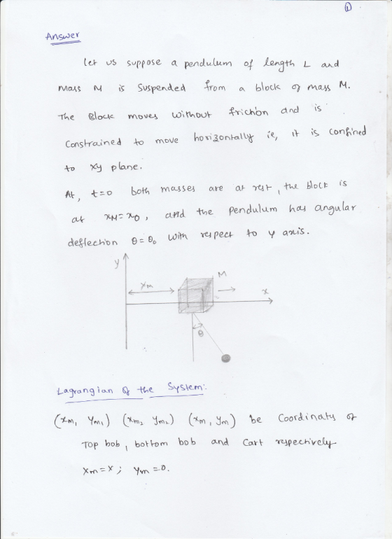 Answer lt vs suppose a pendulum rvas N Suspended from a block mass M. The Block moves wihou chon nd is Constrained to move ho吸onallY ie, 나 is confined to Xy plane oboth masses are aethe blotk at H-70, and the pendulum h angular Slem Layang ian the Sysien rv年 Top bob bottom bo b and Cor pechve