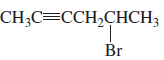 CHỊC=CCHCHCH3 Br
