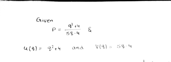 Given P = q² + 4 59-4 ६ u(a) - 9244 and V() = 59.4