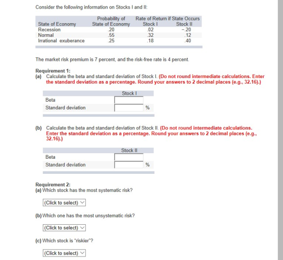 Consider the following information on Stocks I and Il: Probability of State of Economy Rate of Return if State Occurs Stock S