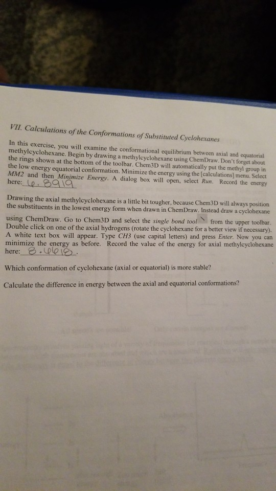 VII. Calculations of the Conformations of Substituted Cyclohexanes In this exercise, you will examine the conformational equi