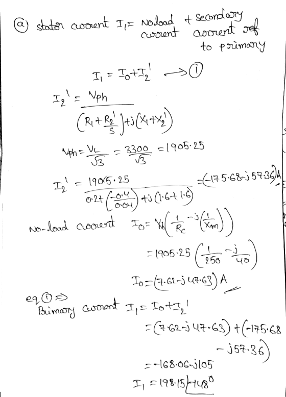 stator current IF Noload t Secondary current coorent sef to primary II = Total Ig: Vph (RitgeJej(x+y) Uph = VL - 3300 =1905-