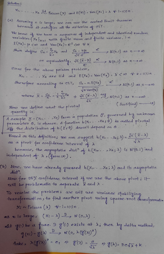 Salection: X. ... Xn iid Poisson (~) and F(xi) - Var(xi) - ^ *i-icon ca) Assuming n is toe can use the central limit theorem.