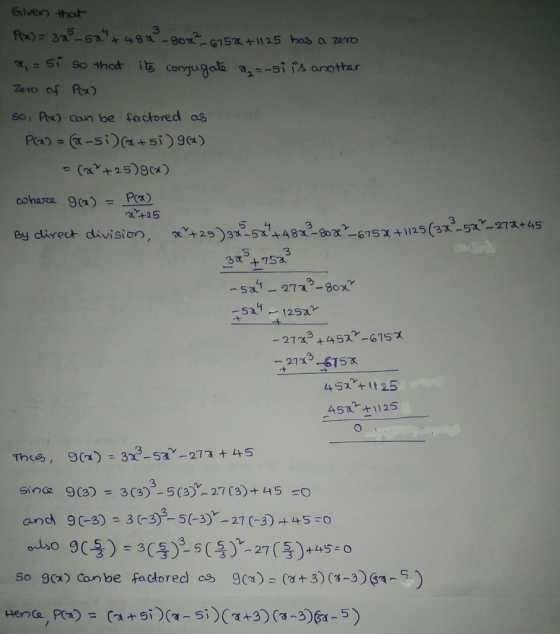 Given that Ptx)3-5a 48a-80xG15+125 hasa zero i Cengugale a,-siis anottar Ze ro of Pe) So, Pt) Caun be factored as C-siasi)9)