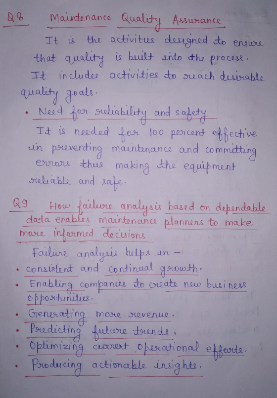 Q8 It is ensure Maintenance Q Quality Assurance the activities designed to that quality is built into the process. It include