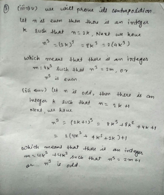 ② chiu) we will prove its contraposition. let mis even then there is an integer k such that naak, Next all have n3 = (2x)3 =