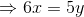 \Rightarrow 6x=5y