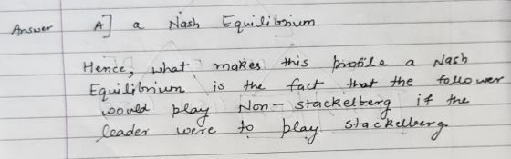 Answer A Nash Equilibrium this makes the کز fact Hence, what Equilibrium would leader profile a Wash that the follower if the
