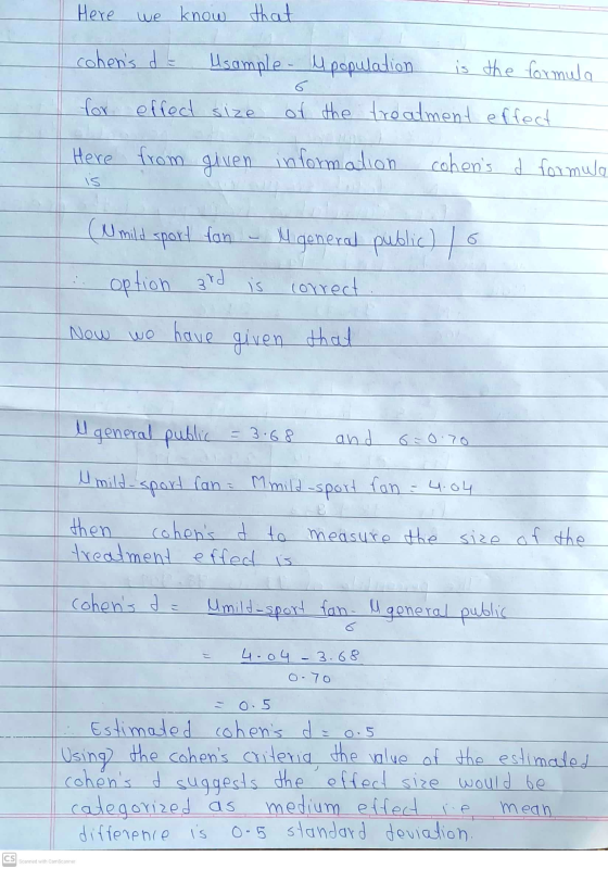 Here we know that cohens da Usample- u population is the formula for effect size of the treatment effect 6 Here from given i