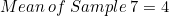 \small Mean\:of\:Sample\:7=4