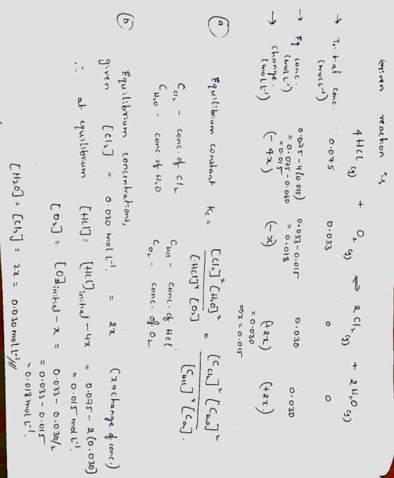 Giren reaction is 4 HCl (g) + Org = e cinco + 2 H2O cg) - C Tomital Conc. (Arollo) 0.075 0.033 O ° 0 0.033-0.015 = 0.018 0.03