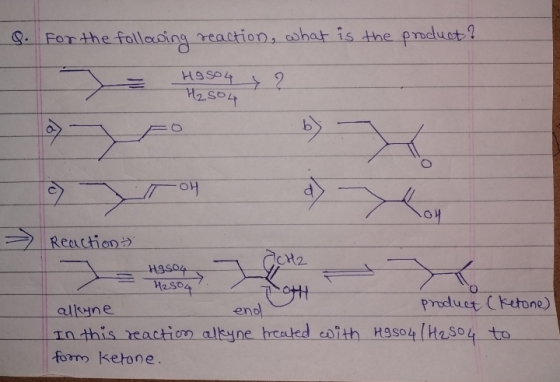 9. For the following reaction, what is the product? Haso 4 ? H₂504 a > IT oH ܝ. ܠܐ oy Reaction ?CH2 HAS04 H2504 TH alkyne end